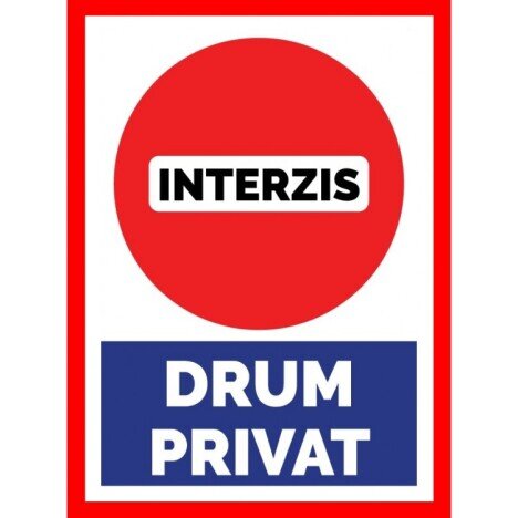 placuta interzis drum privat